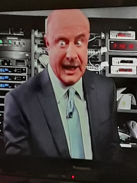 Dr. Phil Meme Generator - Imgflip