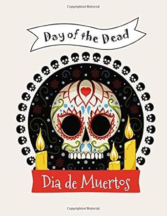 Day of the Dead: Día de Muertos colouring book preschool children ...
