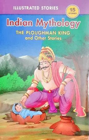 The Ploughman King And Other Stories - Indian Mythology – Books and You
