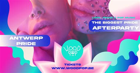 WOODPOP /// The Biggest Antwerp Pride Afterparty, Waagnatie Expo ...