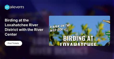 Birding at the Loxahatchee River District with the River Center, 2500 ...