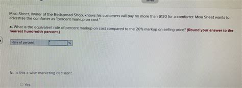 Solved: Misu Sheet, owner of the Bedspread Shop, knows his customers ...