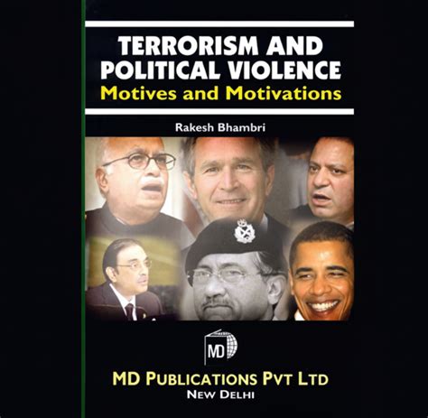 TERRORISM AND POLITICAL VIOLENCE : MOTIVES AND MOTIVATION