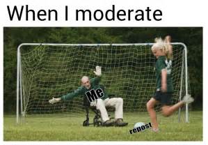Image result for Moderation Meme