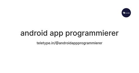 android app programmierer — Teletype