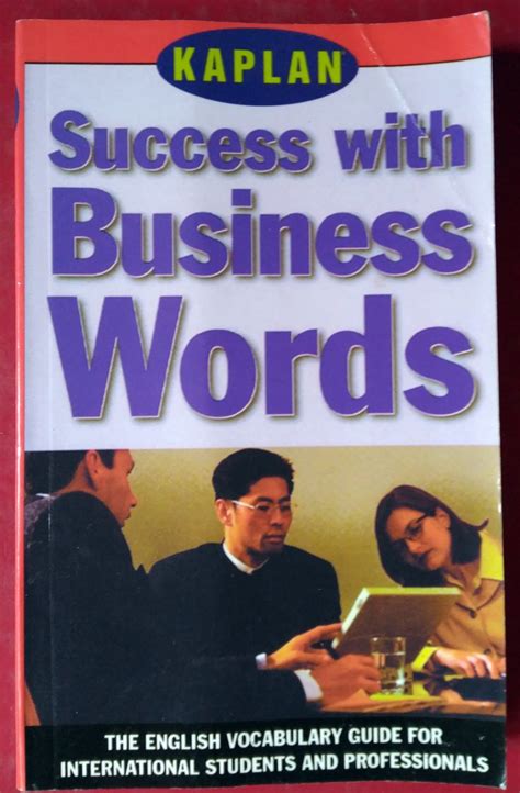 KAPLAN SUCCESS WITH BUSINESS WORDS: THE ENGLISH VOCABULARY GUIDE FOR ...
