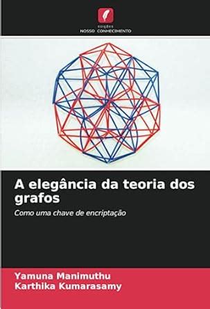 Buy A elegância da teoria dos grafos Book Online at Low Prices in India ...