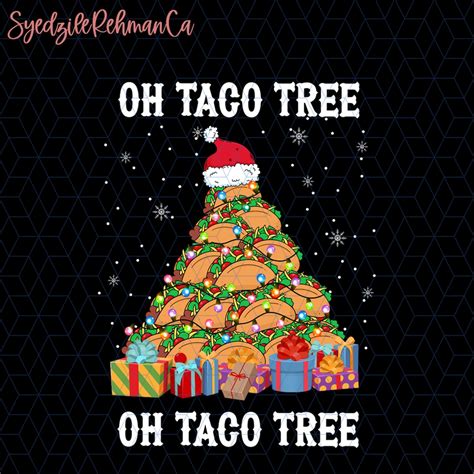 Oh Taco Tree Png Taco Christmas Tree Png Taco Mexican Tree - Etsy Australia