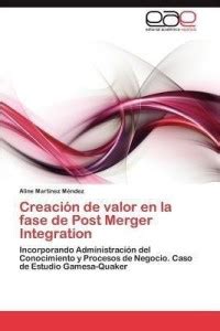 Creacion de valor en la fase de Post Merger Integration: Buy Creacion ...