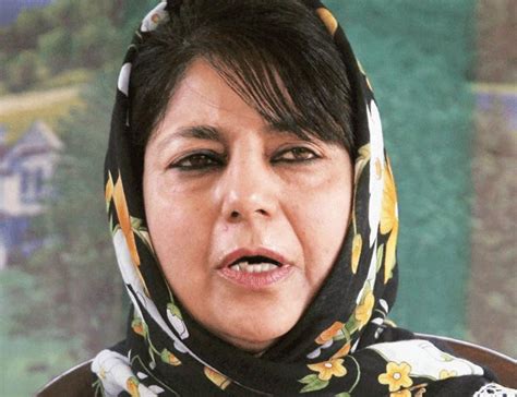 Mehbooba Mufti: My father said nothing wrong - India Today