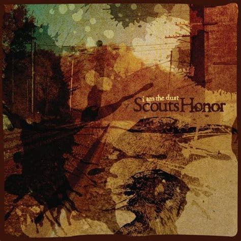 I Am the Dust: Scouts Honor, Jared Grabb, Jared Grabb, Shannon Burns ...