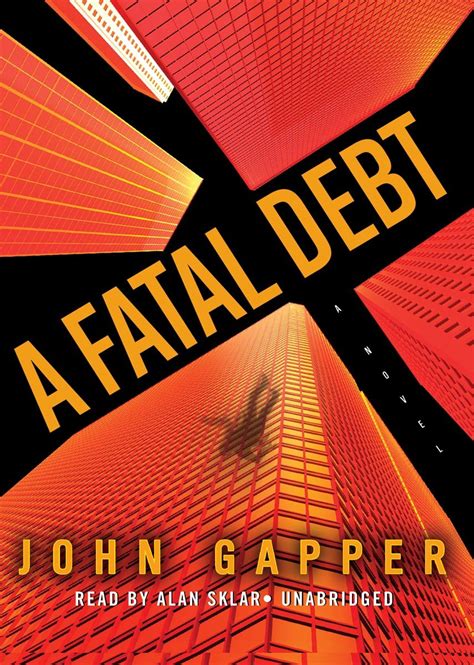 A Fatal Debt: Library Edition : Gapper, John, Sklar, Alan: Amazon.in: Books