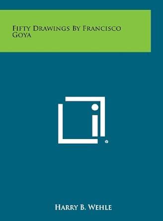 Fifty Drawings by Francisco Goya : Amazon.in: Books