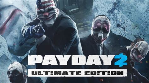 PayDay 2: Ultimate Edition Free Download - Game Wrap