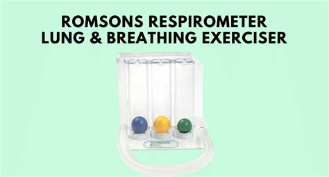 All that you want to know about Romsons Respirometer - Lung & Breathin ...