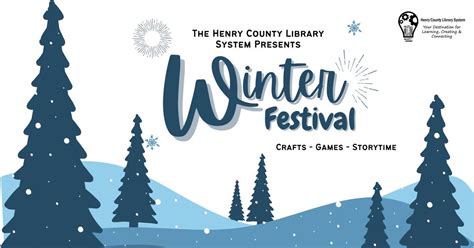 Henry County Librarys Winter Festival, 1001 Florence McGarity Blvd ...
