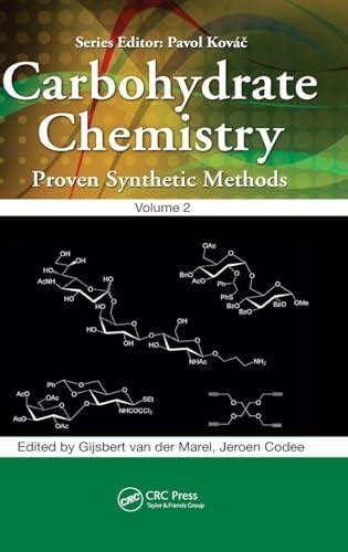 Buy Carbohydrate Chemistry: Proven Synthetic Methods, Volume 2 Book ...
