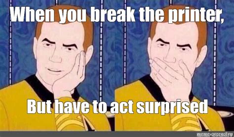 Image result for Printer Error Meme