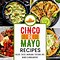 Image result for cinco de mayo recipes news