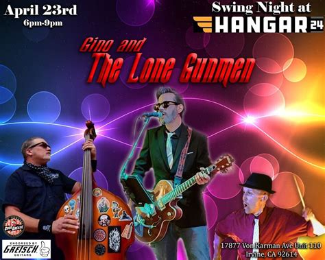Gino and the Lone Gunmen at Hangar 24, Hangar 24 Orange County, Irvine ...