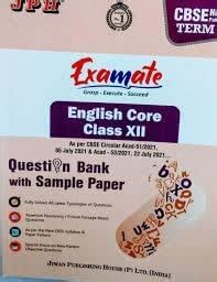 JPH EXAMATE ENGLISH CORE CLASS- 12 SAMPLE PAPER WITH QUESTION BANK ...