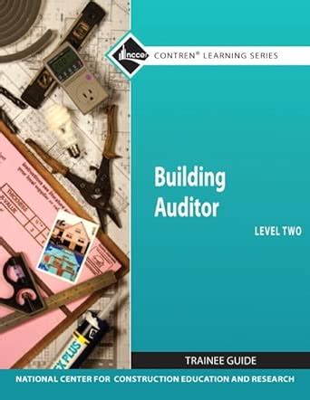 Building Auditor Level 2 Trainee Guide (Nccer Contren Learning Series ...