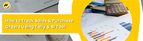 How to Track Sales & Purchase Orders Using Tally & BI Tool