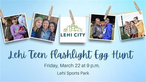 Teen Flashlight Easter Egg Hunt, Lehi City Sports Park, 22 March 2024 ...