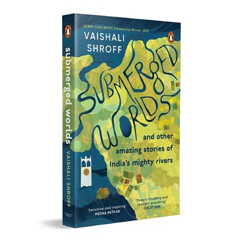 Buy Submerged Worlds And Other Amazing Stories Of India’S Mighty Rivers ...