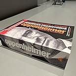 American Prometheus: The Triumph and Tragedy of J. Robert Oppenheimer ...