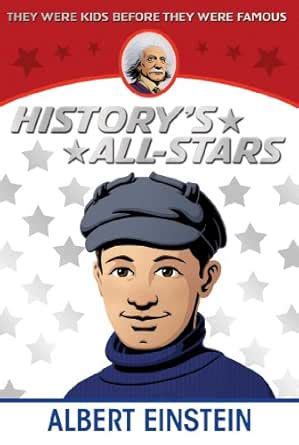 Albert Einstein (History's All-Stars) eBook : Hammontree, Marie ...