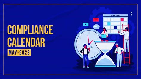 Compliance Calendar for May 2023