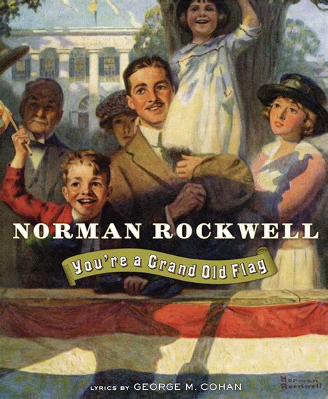 You're a Grand Old Flag eBook by Public Domain, Norman Rockwell, George ...