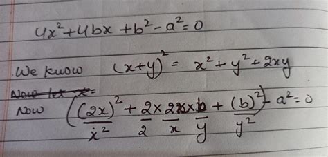 Solve the following quadratic equations. 4x^2+4bx-(a^2-b^2)=0 - Brainly.in
