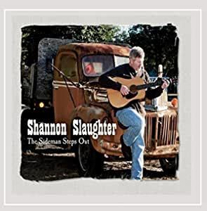 Sideman Steps Out: Shannon Slaughter, Shannon Slaughter, Mark Harrell ...
