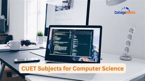 List of CUET 2025 Subjects for BSc Computer Science: Discover Unit-wise ...