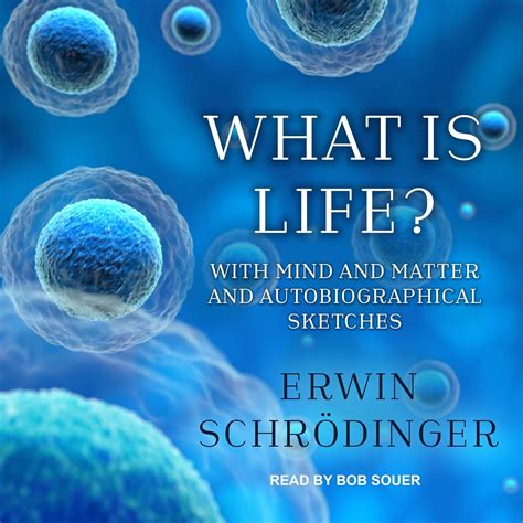 What Is Life?: With Mind and Matter and Autobiographical Sketches ...