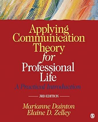 [(Applying Communication Theory for Professional Life : A Practical ...