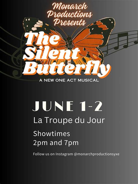 The Silent Butterfly: A New One Act Musical , La Troupe du Jour ...