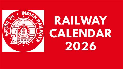 Railway Calendar 2026 | Complete RRB Exam Schedule, Posts, Download ...