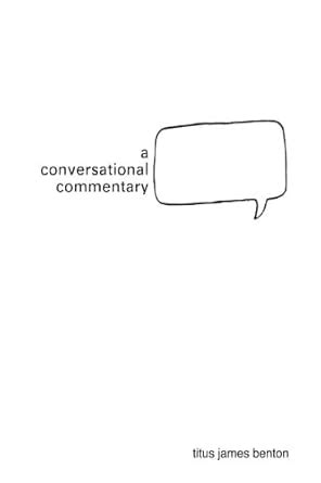 A Conversational Commentary: Insights, Reflections, Questions, and ...