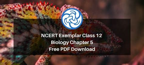 NCERT Exemplar Class 12 Biology Chapter 5 - eSaral