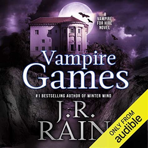 Vampire Games: Vampire for Hire, Book 6 (Audio Download): J. R. Rain ...