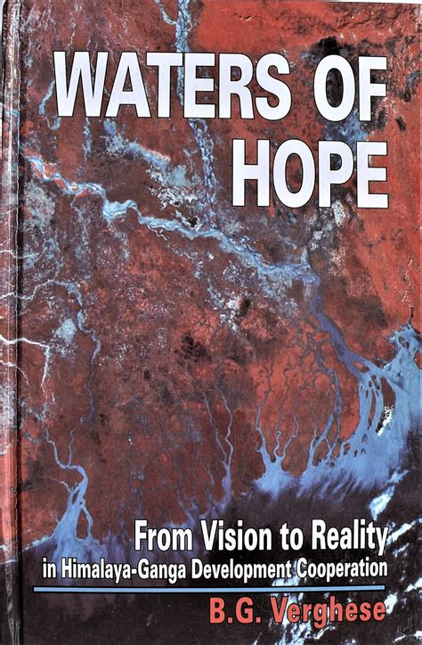 Buy Waters of Hope: From Vision to Reality in Himalaya-Ganga ...