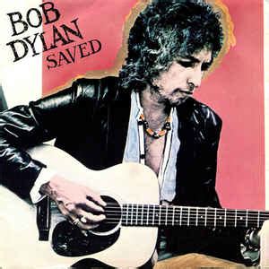 Bob Dylan - Saved | Releases, Reviews, Credits | Discogs
