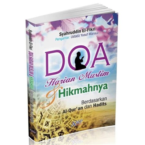 Jual Buku Doa Harian Muslim dan Hikmahnya Berdasarkan Al-Quran dan ...
