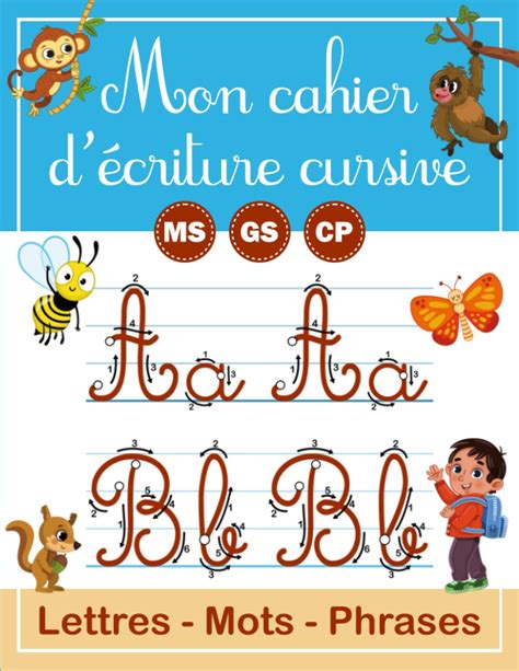 Buy Mon cahier d'écriture cursive: Pour maternelles MS GS et CP ...