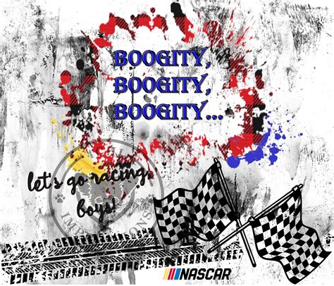 Boogity boogity boogity let s go racing boys sublimation 20 oz tumbler ...