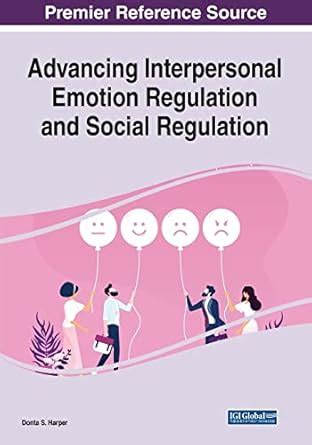 Buy Advancing Interpersonal Emotion Regulation and Social Regulation ...