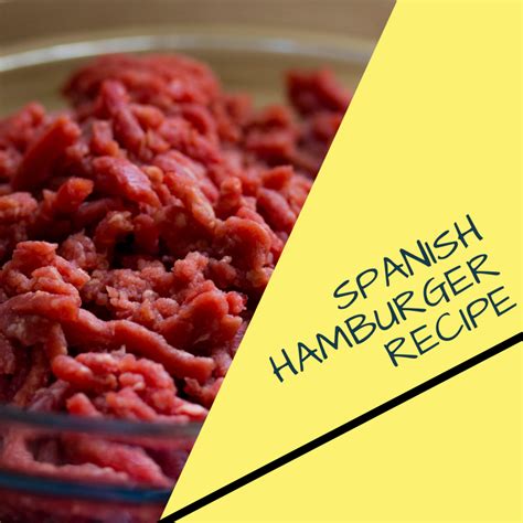 What Is A Spanish Burger at Sandra Karcher blog